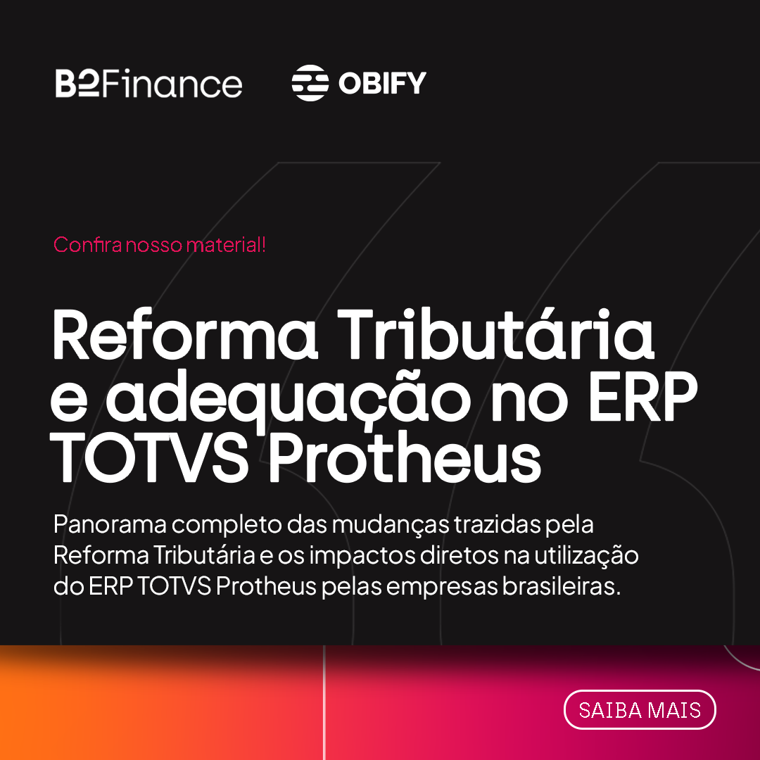Reforma Tributária no ERP Protheus